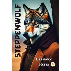 Steppenwolf -- Hermann Hesse